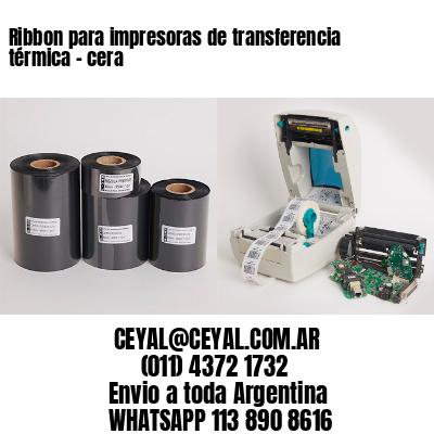 Ribbon para impresoras de transferencia térmica – cera