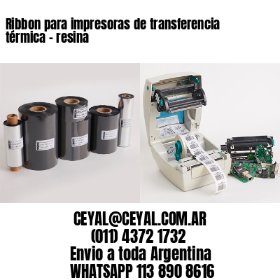 Ribbon para impresoras de transferencia térmica – resina