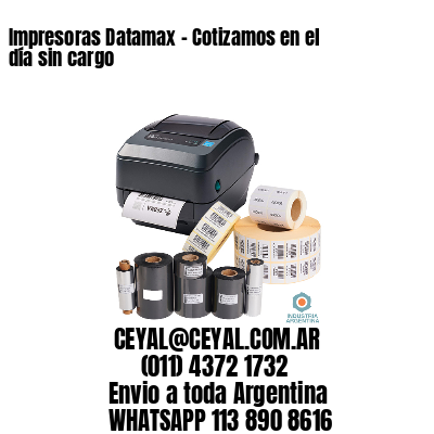 Impresoras Datamax – Cotizamos en el día sin cargo