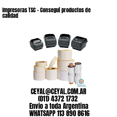 Impresoras TSC – Conseguí productos de calidad