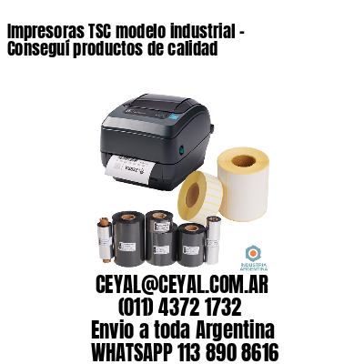 Impresoras TSC modelo industrial – Conseguí productos de calidad