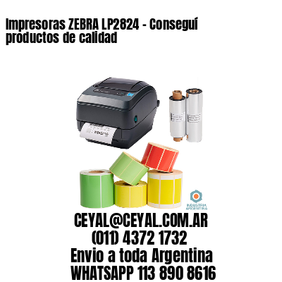 Impresoras ZEBRA LP2824 – Conseguí productos de calidad