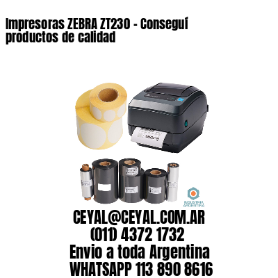 Impresoras ZEBRA ZT230 – Conseguí productos de calidad