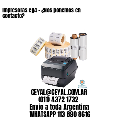 Impresoras cg4 – ¿Nos ponemos en contacto?