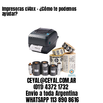 Impresoras cl4nx – ¿Cómo te podemos ayudar?