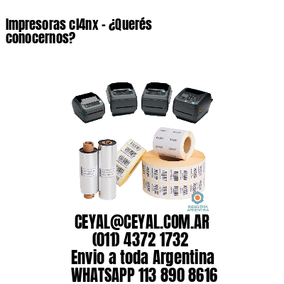 Impresoras cl4nx – ¿Querés conocernos?