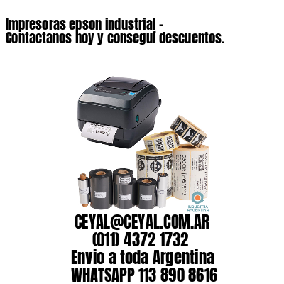 Impresoras epson industrial – Contactanos hoy y conseguí descuentos.