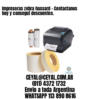 Impresoras zebra hassard – Contactanos hoy y conseguí descuentos.