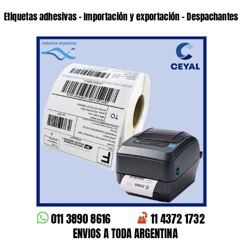 Etiquetas adhesivas – Importación y exportación – Despachantes