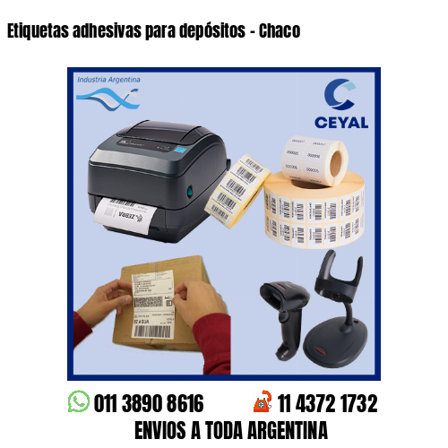 Etiquetas adhesivas para depósitos - Chaco