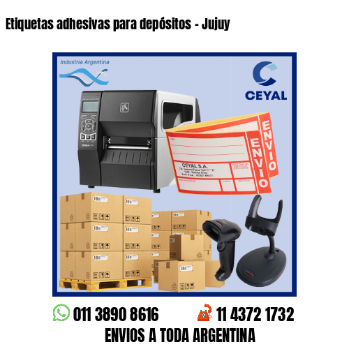 Etiquetas adhesivas para depósitos – Jujuy