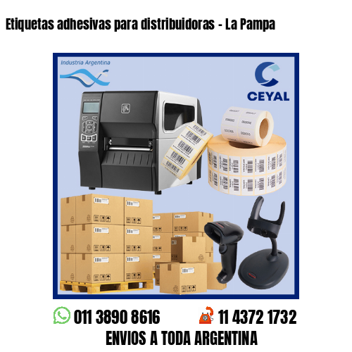 Etiquetas adhesivas para distribuidoras - La Pampa