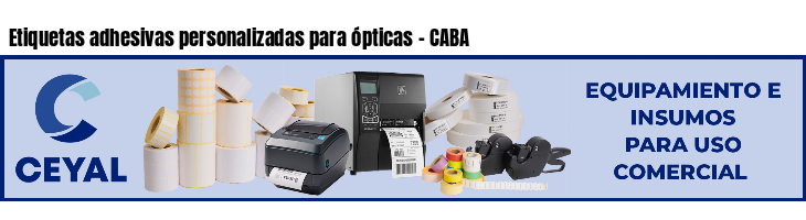 Etiquetas adhesivas personalizadas para ópticas - CABA