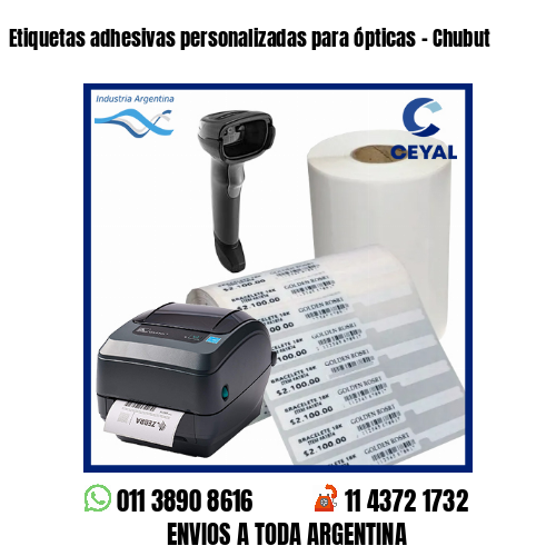 Etiquetas adhesivas personalizadas para ópticas – Chubut