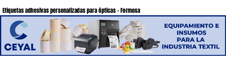 Etiquetas adhesivas personalizadas para ópticas - Formosa