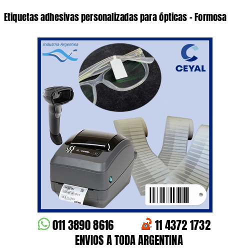 Etiquetas adhesivas personalizadas para ópticas – Formosa