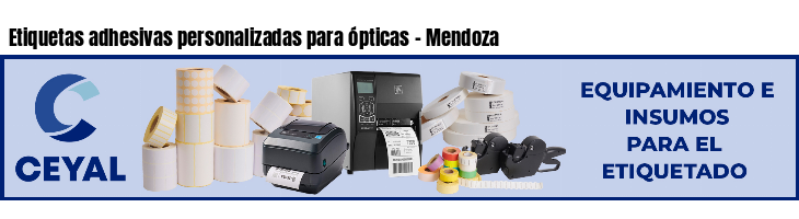 Etiquetas adhesivas personalizadas para ópticas - Mendoza