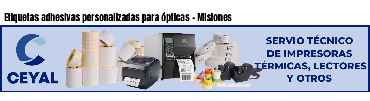 Etiquetas adhesivas personalizadas para ópticas - Misiones