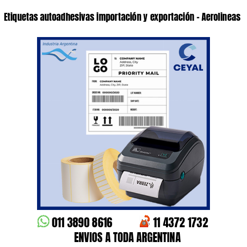 Etiquetas autoadhesivas importación y exportación – Aerolineas