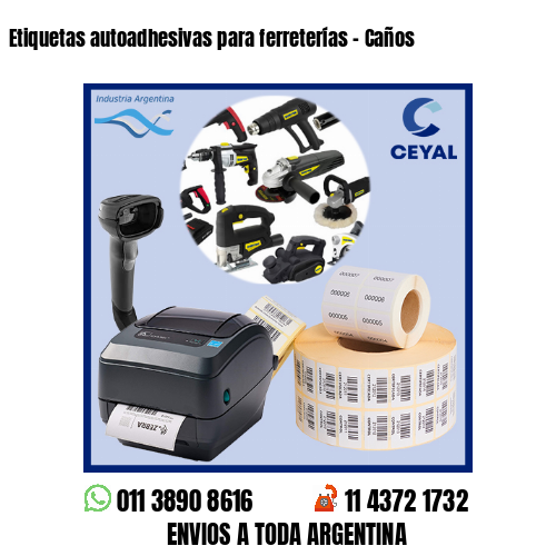 Etiquetas autoadhesivas para ferreterías – Caños