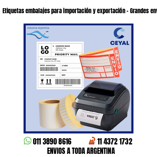 Etiquetas embalajes para importación y exportación – Grandes envíos