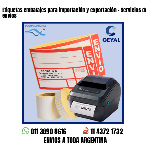 Etiquetas embalajes para importación y exportación – Servicios de grandes envíos