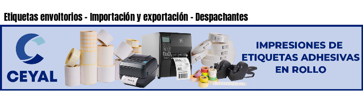 Etiquetas envoltorios - Importación y exportación - Despachantes