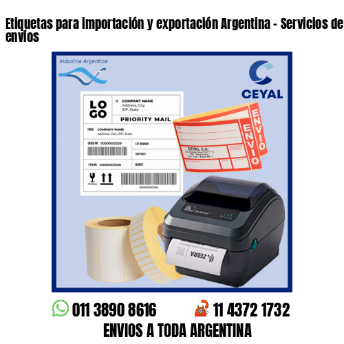 Etiquetas para importación y exportación Argentina – Servicios de grandes envíos