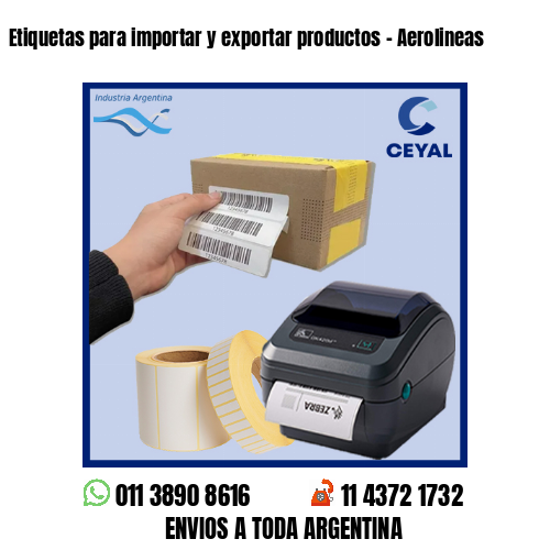 Etiquetas para importar y exportar productos - Aerolineas