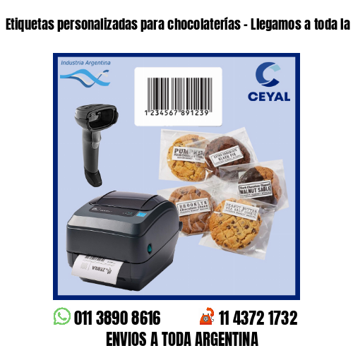 Etiquetas personalizadas para chocolaterías – Llegamos a toda la Argentina!