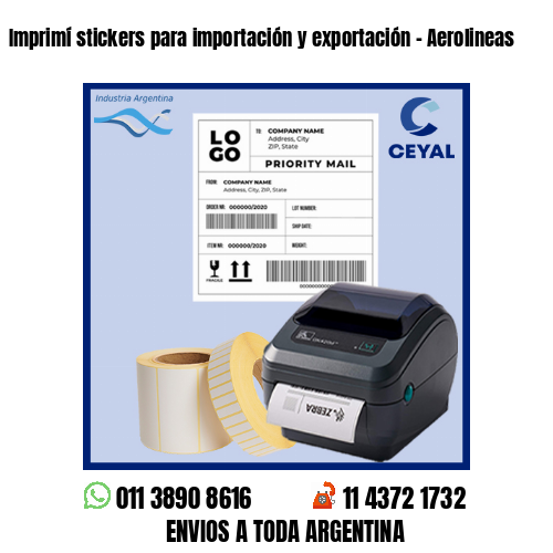 Imprimí stickers para importación y exportación – Aerolineas