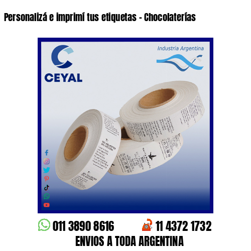 Personalizá e imprimí tus etiquetas – Chocolaterías