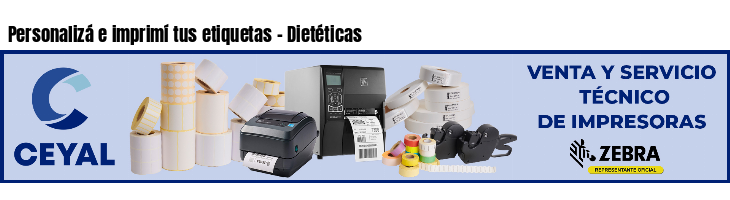 Personalizá e imprimí tus etiquetas - Dietéticas