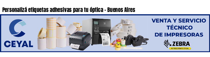 Personalizá etiquetas adhesivas para tu óptica - Buenos Aires