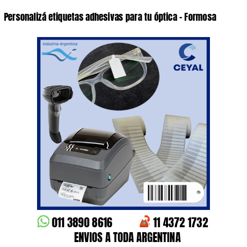 Personalizá etiquetas adhesivas para tu óptica – Formosa