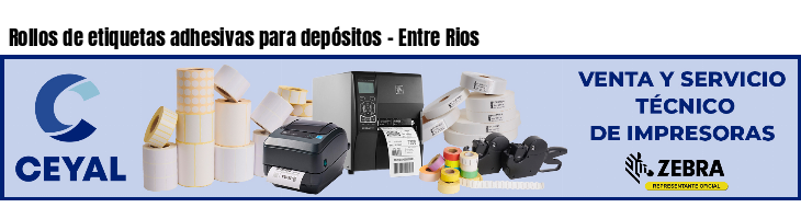 Rollos de etiquetas adhesivas para depósitos - Entre Rios