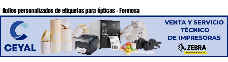 Rollos personalizados de etiquetas para ópticas - Formosa