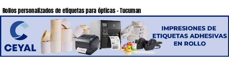 Rollos personalizados de etiquetas para ópticas - Tucuman