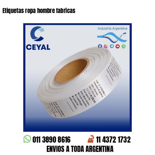 Etiquetas ropa hombre fabricas