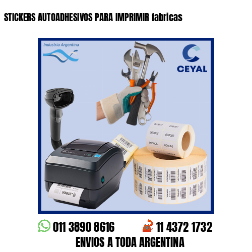 STICKERS AUTOADHESIVOS PARA IMPRIMIR fabricas