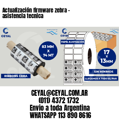 Actualización firmware zebra - asistencia tecnica