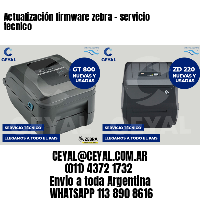 Actualización firmware zebra - servicio tecnico