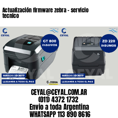 Actualización firmware zebra - servicio tecnico