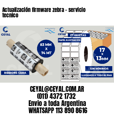 Actualización firmware zebra - servicio tecnico