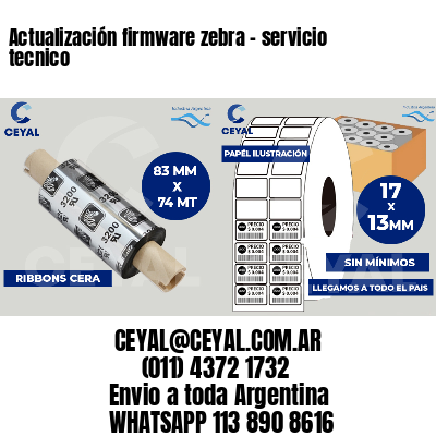 Actualización firmware zebra - servicio tecnico