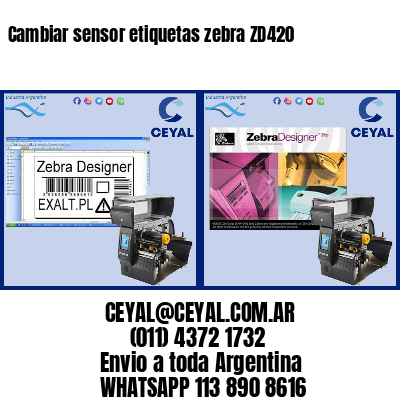 Cambiar sensor etiquetas zebra ZD420