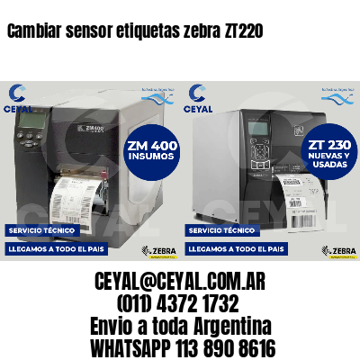 Cambiar sensor etiquetas zebra ZT220