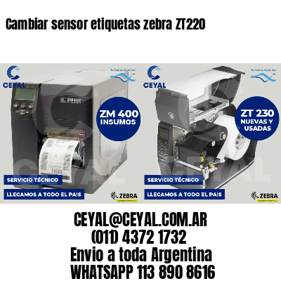 Cambiar sensor etiquetas zebra ZT220