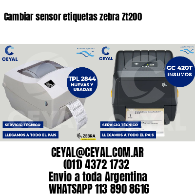 Cambiar sensor etiquetas zebra Zt200