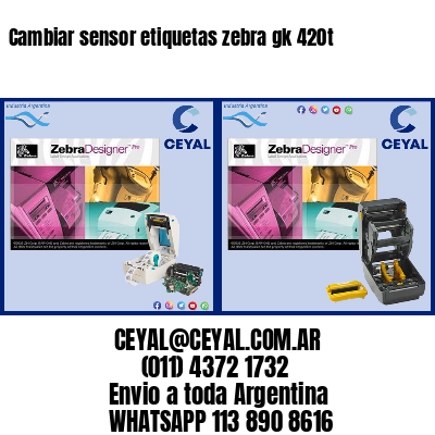 Cambiar sensor etiquetas zebra gk 420t